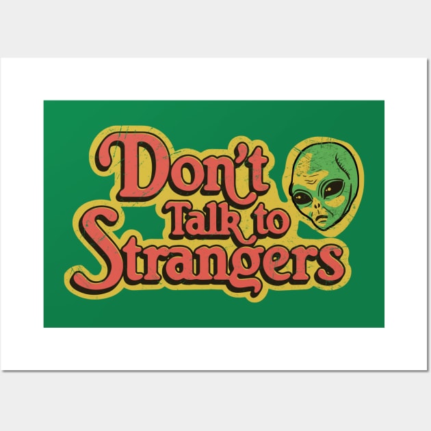 Dont-Talk-To-Strangers Wall Art by Quincey Abstract Designs